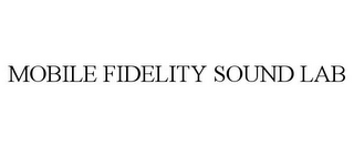 MOBILE FIDELITY SOUND LAB