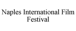 NAPLES INTERNATIONAL FILM FESTIVAL