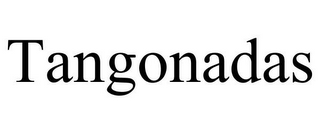 TANGONADAS