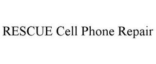 RESCUE CELL PHONE REPAIR