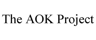 THE AOK PROJECT