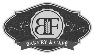 BF BAKERY & CAFE