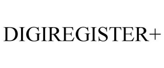 DIGIREGISTER+