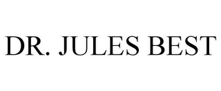 DR. JULES BEST