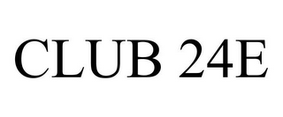 CLUB 24E