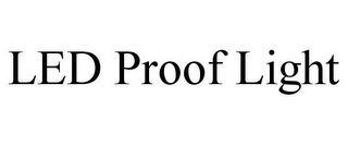 LED PROOF LIGHT