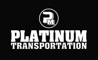 PM PLATINUM TRANSPORTATION