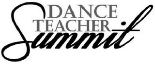 DANCE TEACHER SUMMIT