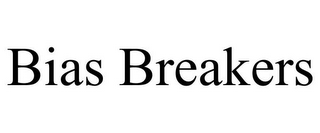 BIAS BREAKERS