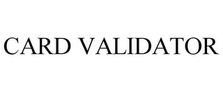 CARD VALIDATOR