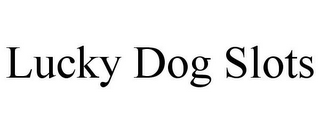 LUCKY DOG SLOTS