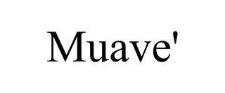 MUAVE'