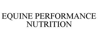 EQUINE PERFORMANCE NUTRITION