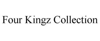 FOUR KINGZ COLLECTION