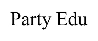 PARTY EDU