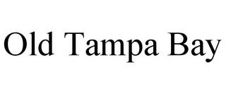 OLD TAMPA BAY