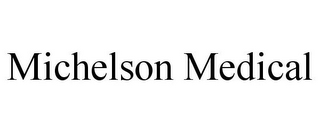 MICHELSON MEDICAL