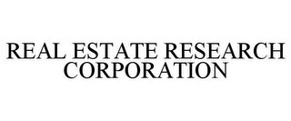 REAL ESTATE RESEARCH CORPORATION