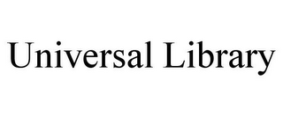 UNIVERSAL LIBRARY