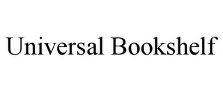 UNIVERSAL BOOKSHELF