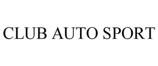 CLUB AUTO SPORT