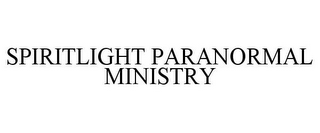 SPIRITLIGHT PARANORMAL MINISTRY