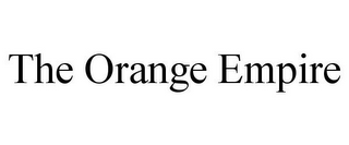 THE ORANGE EMPIRE