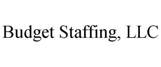 BUDGET STAFFING, LLC