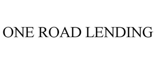 ONE ROAD LENDING