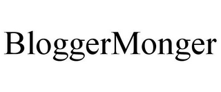 BLOGGERMONGER