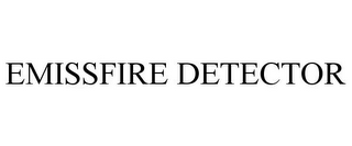 EMISSFIRE DETECTOR