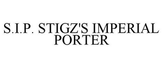 S.I.P. STIGZ'S IMPERIAL PORTER