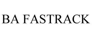 BA FASTRACK