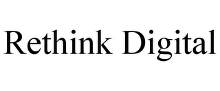 RETHINK DIGITAL