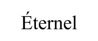 ÉTERNEL