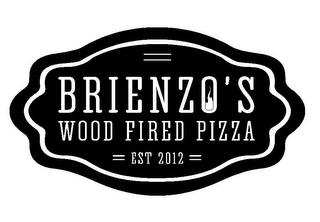 BRIENZO'S WOOD FIRED PIZZA EST 2012