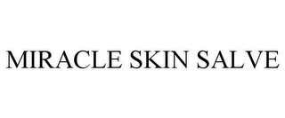 MIRACLE SKIN SALVE