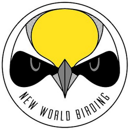 NEW WORLD BIRDING