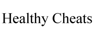 HEALTHY CHEATS