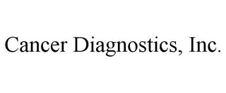 CANCER DIAGNOSTICS, INC.