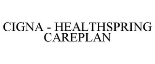 CIGNA - HEALTHSPRING CAREPLAN