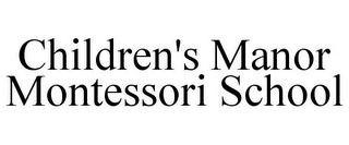 CHILDREN'S MANOR MONTESSORI SCHOOL