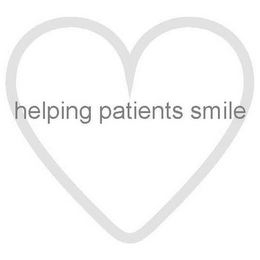 HELPING PATIENTS SMILE