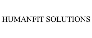 HUMANFIT SOLUTIONS