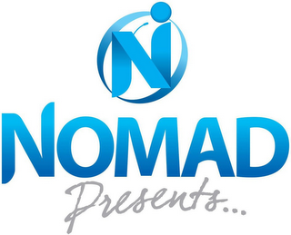 N NOMAD PRESENTS...