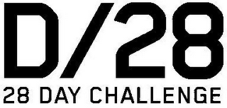 D/28 28 DAY CHALLENGE