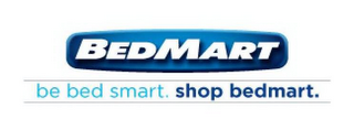 BEDMART BE BED SMART. SHOP BEDMART.