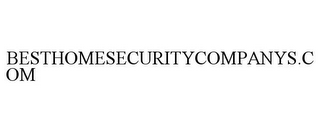 BESTHOMESECURITYCOMPANYS.COM