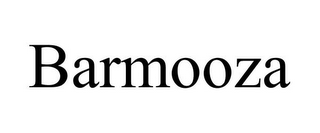 BARMOOZA