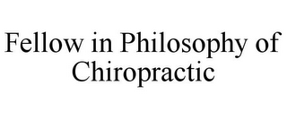 FELLOW IN PHILOSOPHY OF CHIROPRACTIC